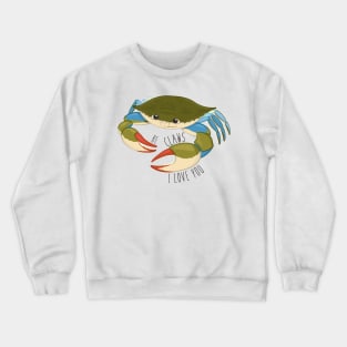 Be Claws I Love You Crewneck Sweatshirt